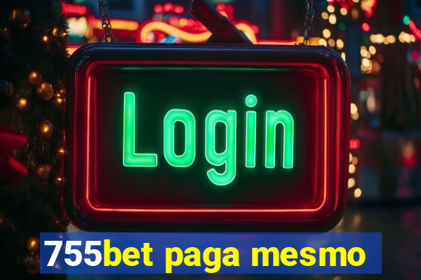 755bet paga mesmo